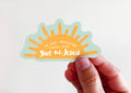 When I Rise... Sunshine Vinyl Sticker